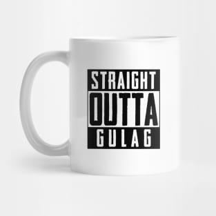 Straight Outta Gulag! Gulag Design! Mug